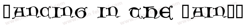 Dancing in the Rain字体转换